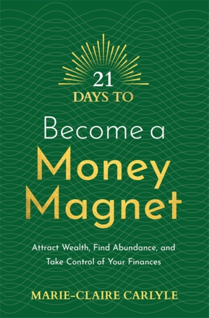 21 days to become a money magnet