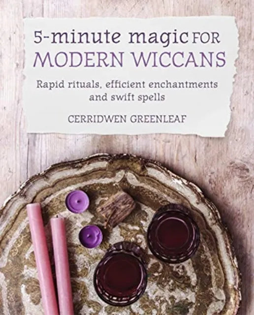 5 Minute Magic for Modern Wiccans